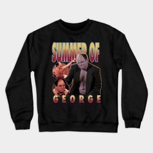 Summer of George Bootlegger Crewneck Sweatshirt